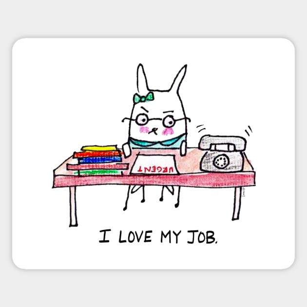 I Love My Job Sticker by Lady Lucas